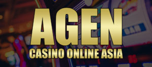 Agen Casino Online Asia